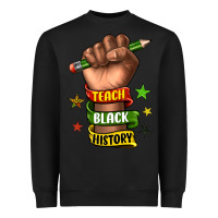 Black teach black history Heavyweight Sweatshirt - texasbilliewilder