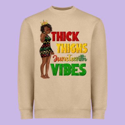 Heavyweight Sweatshirt thick thighs juneteenth vibes with afro black woma