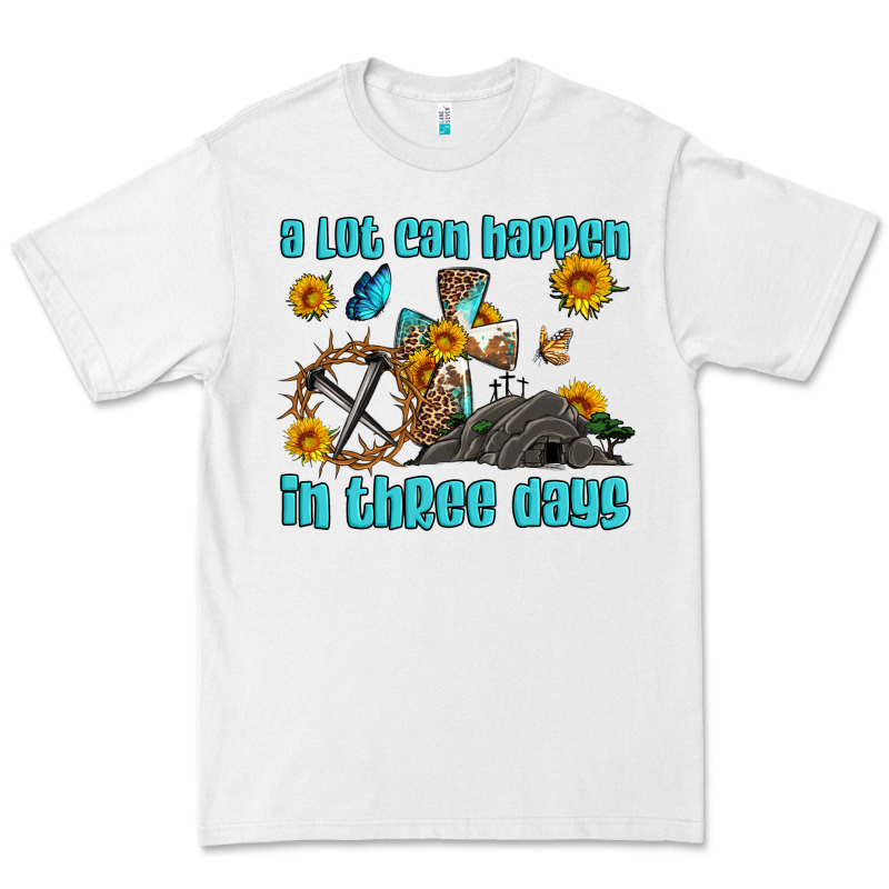 Easter A Lot Can Happen In Three Days Western Sunflowers Premium Tee by Artiststas | Teevron