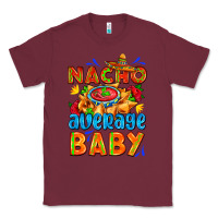 Burgundy nacho average baby with nacho 2 Classic Tee - AdoDesignShop