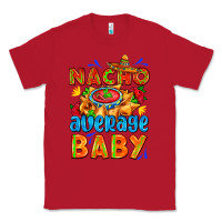 Red nacho average baby with nacho 2 Classic Tee - AdoDesignShop