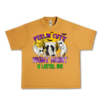 Peanut Butter Feeling Cute Might Haunt U Later Urban Heavy Tee - texasbilliewilder