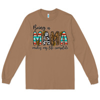 Toasted Coconut being mama makes my life complate Long Sleeve Tee - CowhideDigitalArt