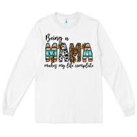 White being mama makes my life complate Long Sleeve Tee - CowhideDigitalArt