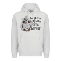 Dove Grey im shorty mouthy deal with it gnome Premium Hoodie - MaliasSmallBusiness