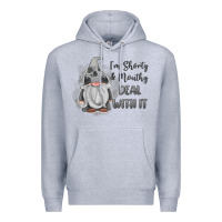 Heather Grey im shorty mouthy deal with it gnome Premium Hoodie - MaliasSmallBusiness