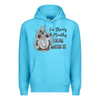 Ocean Blue im shorty mouthy deal with it gnome Premium Hoodie - MaliasSmallBusiness
