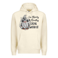 Sandshell im shorty mouthy deal with it gnome Premium Hoodie - MaliasSmallBusiness