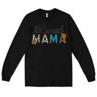 Black blessed mama Long Sleeve Tee - CowhideDigitalArt