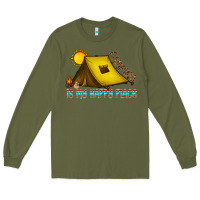 Army Green camping is my happy place Long Sleeve Tee - CowhideDigitalArt