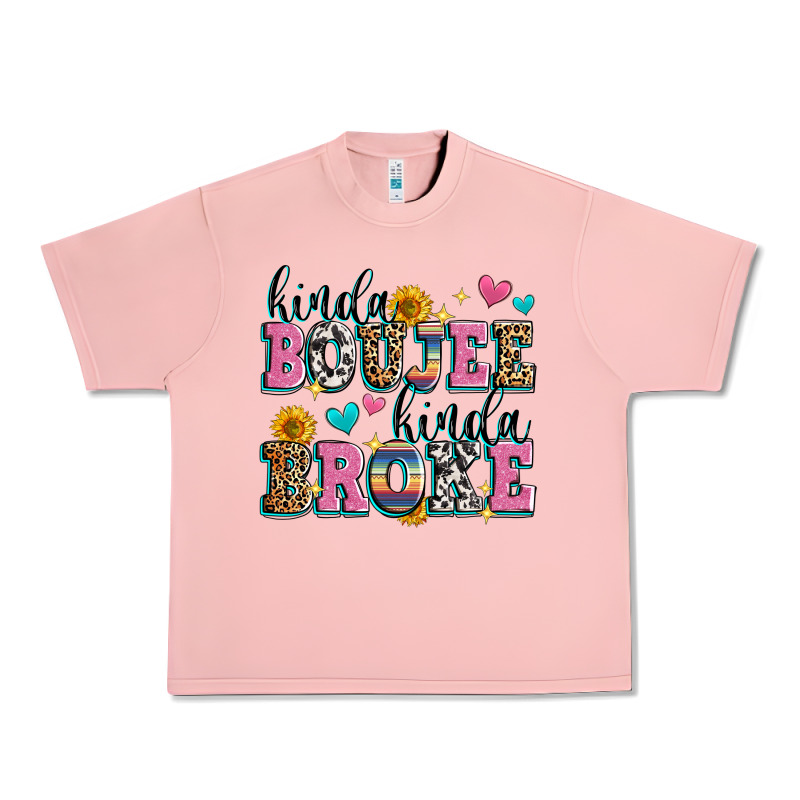 Kinda Boujee Kinda Broke Urban Heavy Tee by Zillion Design Studio | Teevron