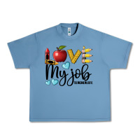 Pebble Blue love my job teacher life Urban Heavy Tee - BarkalooDesign