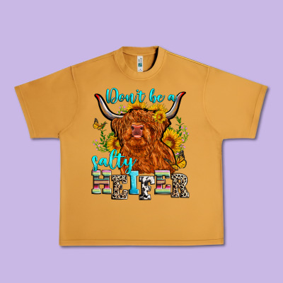 Don't Be A Salty Heifer Urban Heavy Tee Designed By Zillion Design Studio