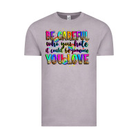 Vintage Zinc be careful who you hate it could be someone you lo Vintage Tee - Zillion Design Studio