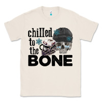 Natural Chilled to the bone skull winter Classic Tee - FaDigitalArtStudio