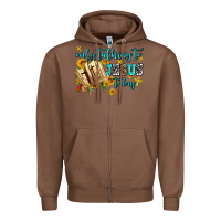 Chestnut only talking to jesus today Zipper Hoodie - AdoDesignShop