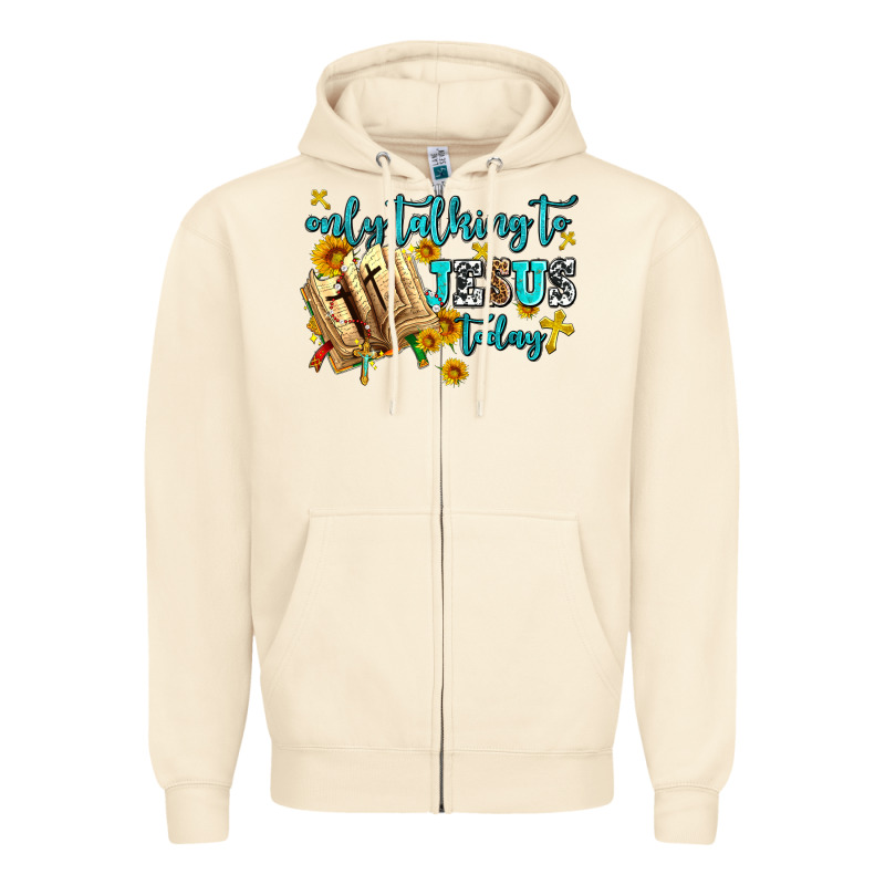 Only Talking To Jesus Today Zipper Hoodie by AdoDesignShop | Teevron
