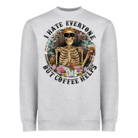 I Hate Everyone But Coffee Helps With Flowers Heavyweight Sweatshirt | Teevron