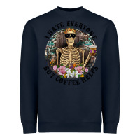Navy I Hate Everyone But Coffee Helps With Flowers Heavyweight Sweatshirt - RanaPortraitStore