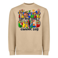 Mushroom teacher can hear what a child cannot say Heavyweight Sweatshirt - Zillion Design Studio