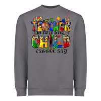 Storm teacher can hear what a child cannot say Heavyweight Sweatshirt - Zillion Design Studio