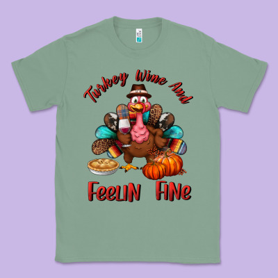 Turkey Wine And Feelin Fine Classic Tee Designed By Bundleandbundleshop