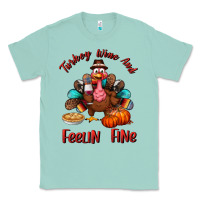 Seafoam turkey wine and feelin fine Classic Tee - BundleAndBundleShop
