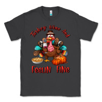 Smoke turkey wine and feelin fine Classic Tee - BundleAndBundleShop