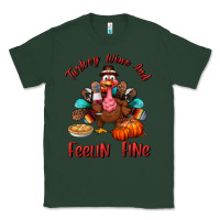 Sports Green turkey wine and feelin fine Classic Tee - BundleAndBundleShop