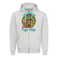 Dove Grey i hate everyone but coffee helps western skeleton coffee sunflowers Zipper Hoodie - Artiststas