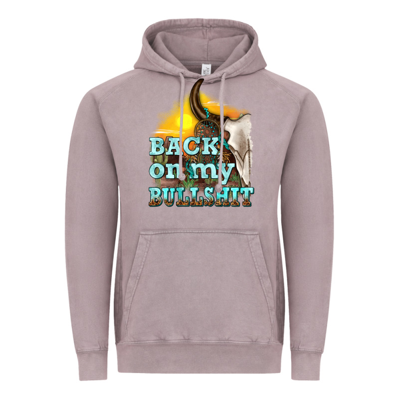 Back On My Bullshit Vintage Hoodie by texasbilliewilder | Teevron