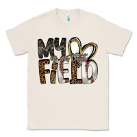 Natural my is on that field Classic Tee - RacoonDesign