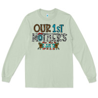 Our 1 St Mother's Day Long Sleeve Tee | Teevron