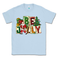 Dusty Blue be jolly santa christmas Classic Tee - FaDigitalArtStudio