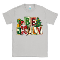 Moon Dust be jolly santa christmas Classic Tee - FaDigitalArtStudio
