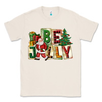 Natural be jolly santa christmas Classic Tee - FaDigitalArtStudio