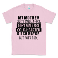 Bubblegum Pink my mother black Classic Tee - RacoonDesign