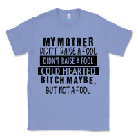Colony Blue my mother black Classic Tee - RacoonDesign