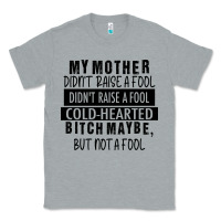 Heather Grey my mother black Classic Tee - RacoonDesign