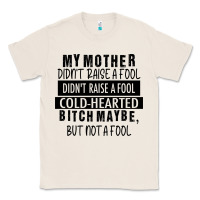 Natural my mother black Classic Tee - RacoonDesign