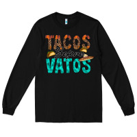 Black tacos before vatos Long Sleeve Tee - RacoonDesign