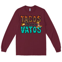 Burgundy tacos before vatos Long Sleeve Tee - RacoonDesign