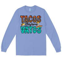 Colony Blue tacos before vatos Long Sleeve Tee - RacoonDesign