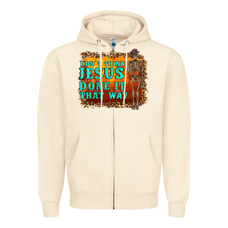 Don't Jesus Done It That Way Western Skeleton Zipper Hoodie by Artiststas | Teevron