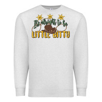 Oatmeal Heather its alright to be little bitty Premium Sweatshirt - MaliasSmallBusiness