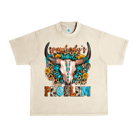 Sandshell somebody's problem Urban Heavy Tee - Zillion Design Studio