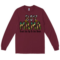 Burgundy Boy Mama From Son Up To Son Down Long Sleeve Tee - CowhideDigitalArt