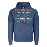 Vintage Denim drink your coffee and handle your shit Vintage Hoodie - texasbilliewilder