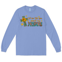 Colony Blue let me tell you about my jesus Long Sleeve Tee - HRA Design Shop