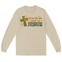 Mushroom let me tell you about my jesus Long Sleeve Tee - HRA Design Shop